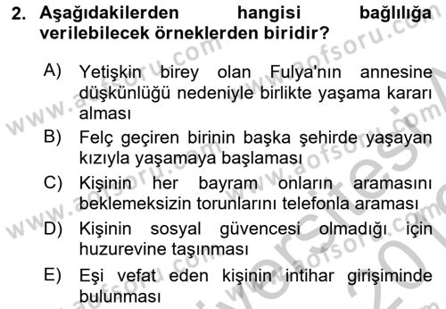 Yaşlılarda Çatışma Ve Stres Yönetimi 2 Dersi 2018 - 2019 Yılı Yaz Okulu Sınav Soruları 2. Soru