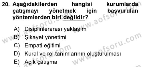 Yaşlılarda Çatışma Ve Stres Yönetimi 2 Dersi 2018 - 2019 Yılı Yaz Okulu Sınav Soruları 20. Soru