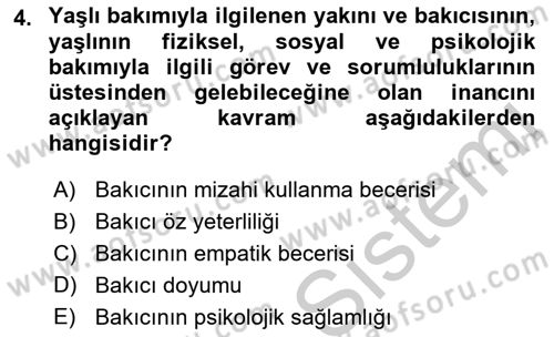 Yaşlılarda Çatışma Ve Stres Yönetimi 2 Dersi 2018 - 2019 Yılı Yaz Okulu Sınav Soruları 4. Soru