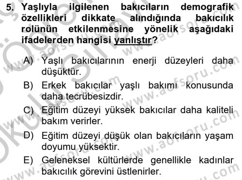 Yaşlılarda Çatışma Ve Stres Yönetimi 2 Dersi 2018 - 2019 Yılı Yaz Okulu Sınav Soruları 5. Soru