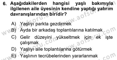 Yaşlılarda Çatışma Ve Stres Yönetimi 2 Dersi 2018 - 2019 Yılı Yaz Okulu Sınav Soruları 6. Soru
