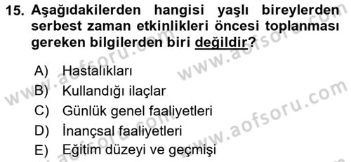 Yaşlılarda Çatışma Ve Stres Yönetimi 2 Dersi 2019 - 2020 Yılı (Final) Dönem Sonu Sınav Soruları 15. Soru