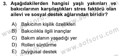 Yaşlılarda Çatışma Ve Stres Yönetimi 2 Dersi 2019 - 2020 Yılı (Final) Dönem Sonu Sınav Soruları 3. Soru