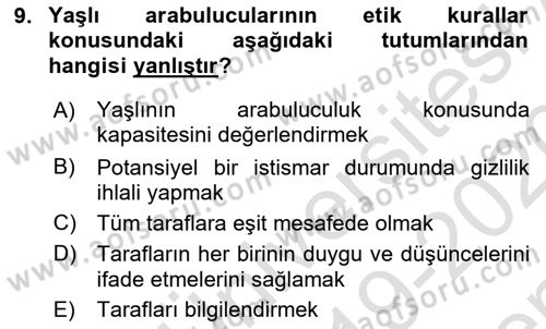 Yaşlılarda Çatışma Ve Stres Yönetimi 2 Dersi 2019 - 2020 Yılı (Final) Dönem Sonu Sınav Soruları 9. Soru