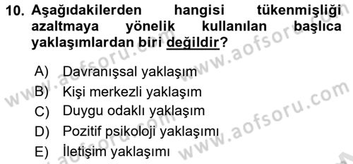 Yaşlılarda Çatışma Ve Stres Yönetimi 2 Dersi 2020 - 2021 Yılı Yaz Okulu Sınav Soruları 10. Soru