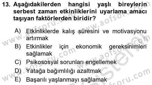 Yaşlılarda Çatışma Ve Stres Yönetimi 2 Dersi 2020 - 2021 Yılı Yaz Okulu Sınav Soruları 13. Soru