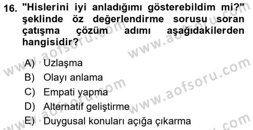 Yaşlılarda Çatışma Ve Stres Yönetimi 2 Dersi 2020 - 2021 Yılı Yaz Okulu Sınav Soruları 16. Soru