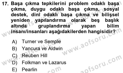 Yaşlılarda Çatışma Ve Stres Yönetimi 2 Dersi 2020 - 2021 Yılı Yaz Okulu Sınav Soruları 17. Soru