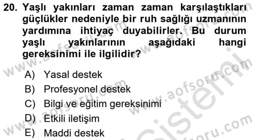 Yaşlılarda Çatışma Ve Stres Yönetimi 2 Dersi 2020 - 2021 Yılı Yaz Okulu Sınav Soruları 20. Soru