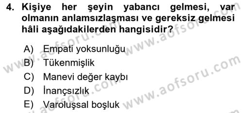 Yaşlılarda Çatışma Ve Stres Yönetimi 2 Dersi 2020 - 2021 Yılı Yaz Okulu Sınav Soruları 4. Soru