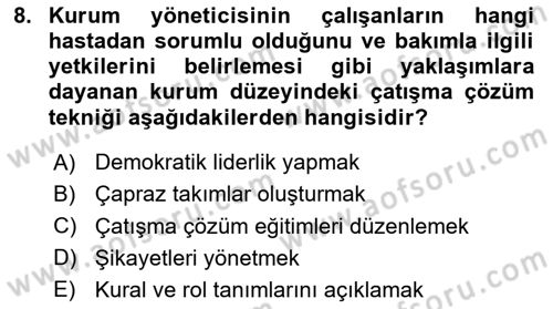 Yaşlılarda Çatışma Ve Stres Yönetimi 2 Dersi 2020 - 2021 Yılı Yaz Okulu Sınav Soruları 8. Soru