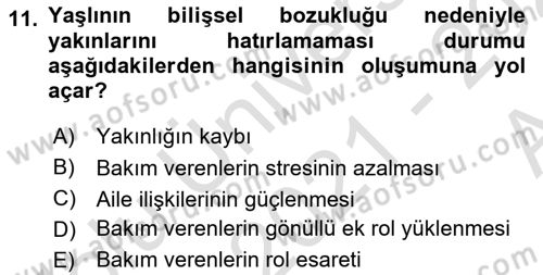 Yaşlılarda Çatışma Ve Stres Yönetimi 2 Dersi 2021 - 2022 Yılı (Vize) Ara Sınav Soruları 11. Soru