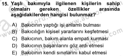 Yaşlılarda Çatışma Ve Stres Yönetimi 2 Dersi 2021 - 2022 Yılı (Vize) Ara Sınav Soruları 15. Soru