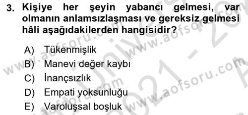 Yaşlılarda Çatışma Ve Stres Yönetimi 2 Dersi 2021 - 2022 Yılı (Vize) Ara Sınav Soruları 3. Soru