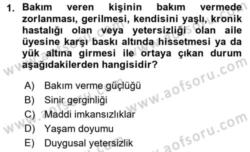 Yaşlılarda Çatışma Ve Stres Yönetimi 2 Dersi 2021 - 2022 Yılı (Final) Dönem Sonu Sınav Soruları 1. Soru