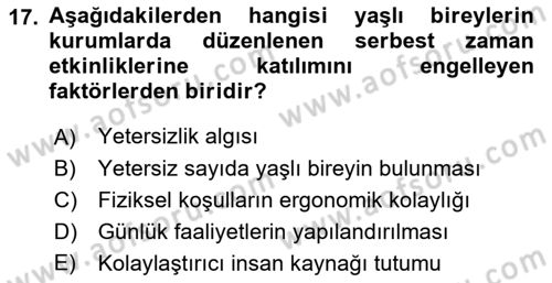 Yaşlılarda Çatışma Ve Stres Yönetimi 2 Dersi 2021 - 2022 Yılı (Final) Dönem Sonu Sınav Soruları 17. Soru