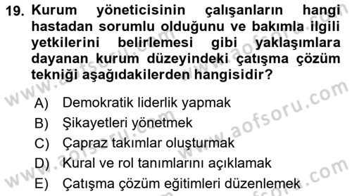 Yaşlılarda Çatışma Ve Stres Yönetimi 2 Dersi 2021 - 2022 Yılı (Final) Dönem Sonu Sınav Soruları 19. Soru