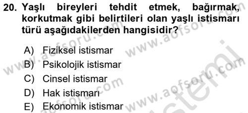 Yaşlılarda Çatışma Ve Stres Yönetimi 2 Dersi 2021 - 2022 Yılı (Final) Dönem Sonu Sınav Soruları 20. Soru