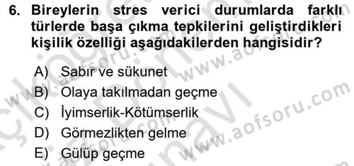 Yaşlılarda Çatışma Ve Stres Yönetimi 2 Dersi 2021 - 2022 Yılı (Final) Dönem Sonu Sınav Soruları 6. Soru