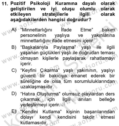 Yaşlılarda Çatışma Ve Stres Yönetimi 2 Dersi 2021 - 2022 Yılı Yaz Okulu Sınav Soruları 11. Soru