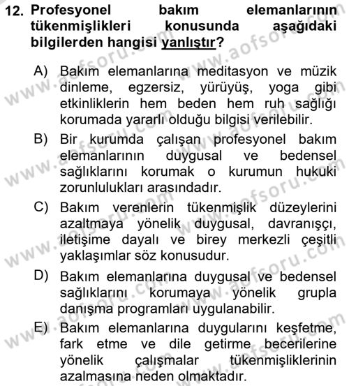 Yaşlılarda Çatışma Ve Stres Yönetimi 2 Dersi 2021 - 2022 Yılı Yaz Okulu Sınav Soruları 12. Soru