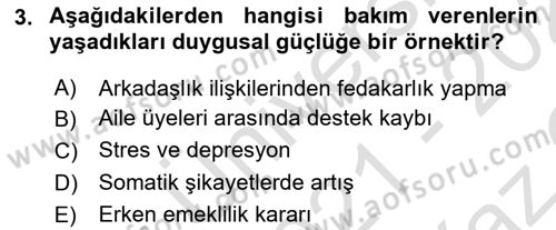 Yaşlılarda Çatışma Ve Stres Yönetimi 2 Dersi 2021 - 2022 Yılı Yaz Okulu Sınav Soruları 3. Soru