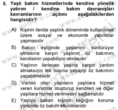 Yaşlılarda Çatışma Ve Stres Yönetimi 2 Dersi 2021 - 2022 Yılı Yaz Okulu Sınav Soruları 5. Soru