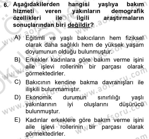Yaşlılarda Çatışma Ve Stres Yönetimi 2 Dersi 2021 - 2022 Yılı Yaz Okulu Sınav Soruları 6. Soru