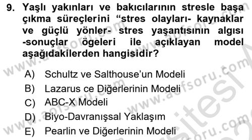 Yaşlılarda Çatışma Ve Stres Yönetimi 2 Dersi 2021 - 2022 Yılı Yaz Okulu Sınav Soruları 9. Soru