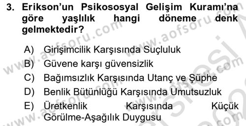 Yaşlılarda Çatışma Ve Stres Yönetimi 2 Dersi 2022 - 2023 Yılı (Vize) Ara Sınav Soruları 3. Soru