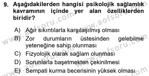 Yaşlılarda Çatışma Ve Stres Yönetimi 2 Dersi 2022 - 2023 Yılı (Vize) Ara Sınav Soruları 9. Soru