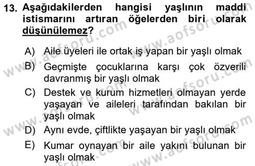 Yaşlılarda Çatışma Ve Stres Yönetimi 2 Dersi 2022 - 2023 Yılı (Final) Dönem Sonu Sınav Soruları 13. Soru