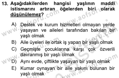 Yaşlılarda Çatışma Ve Stres Yönetimi 2 Dersi 2022 - 2023 Yılı Yaz Okulu Sınav Soruları 13. Soru