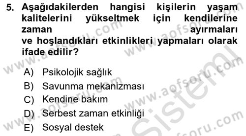 Yaşlılarda Çatışma Ve Stres Yönetimi 2 Dersi 2022 - 2023 Yılı Yaz Okulu Sınav Soruları 5. Soru