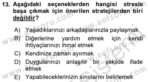 Yaşlılarda Çatışma Ve Stres Yönetimi 2 Dersi Ara Sınavı Deneme Sınav Soruları 13. Soru