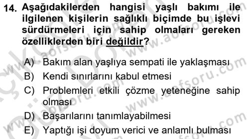 Yaşlılarda Çatışma Ve Stres Yönetimi 2 Dersi 2023 - 2024 Yılı (Vize) Ara Sınav Soruları 14. Soru