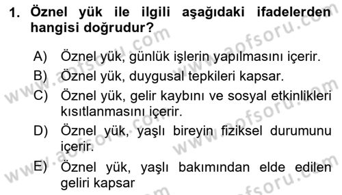 Yaşlılarda Çatışma Ve Stres Yönetimi 2 Dersi 2023 - 2024 Yılı Yaz Okulu Sınav Soruları 1. Soru