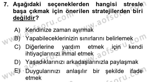 Yaşlılarda Çatışma Ve Stres Yönetimi 2 Dersi 2023 - 2024 Yılı Yaz Okulu Sınav Soruları 7. Soru