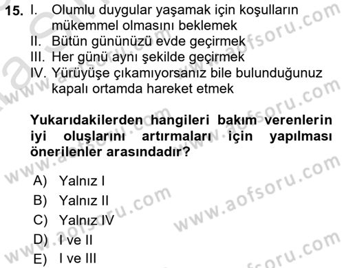 Yaşlılarda Çatışma Ve Stres Yönetimi 2 Dersi 2024 - 2025 Yılı (Vize) Ara Sınav Soruları 15. Soru
