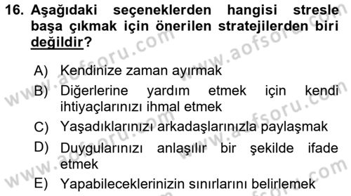 Yaşlılarda Çatışma Ve Stres Yönetimi 2 Dersi 2024 - 2025 Yılı (Vize) Ara Sınav Soruları 16. Soru