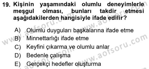 Yaşlılarda Çatışma Ve Stres Yönetimi 2 Dersi Ara Sınavı Deneme Sınav Soruları 19. Soru