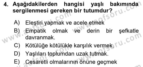 Yaşlılarda Çatışma Ve Stres Yönetimi 2 Dersi 2024 - 2025 Yılı (Vize) Ara Sınav Soruları 4. Soru