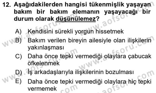 Yaşlılarda Çatışma Ve Stres Yönetimi 2 Dersi 2024 - 2025 Yılı (Final) Dönem Sonu Sınav Soruları 12. Soru