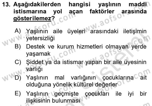 Yaşlılarda Çatışma Ve Stres Yönetimi 2 Dersi 2024 - 2025 Yılı (Final) Dönem Sonu Sınav Soruları 13. Soru