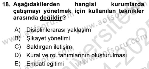 Yaşlılarda Çatışma Ve Stres Yönetimi 2 Dersi 2024 - 2025 Yılı Yaz Okulu Sınav Soruları 18. Soru