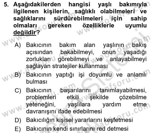 Yaşlılarda Çatışma Ve Stres Yönetimi 2 Dersi 2024 - 2025 Yılı Yaz Okulu Sınav Soruları 5. Soru