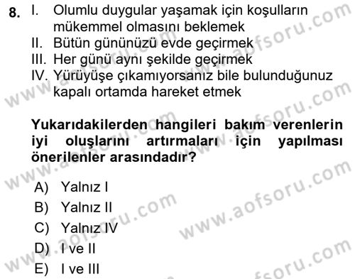 Yaşlılarda Çatışma Ve Stres Yönetimi 2 Dersi 2024 - 2025 Yılı Yaz Okulu Sınav Soruları 8. Soru