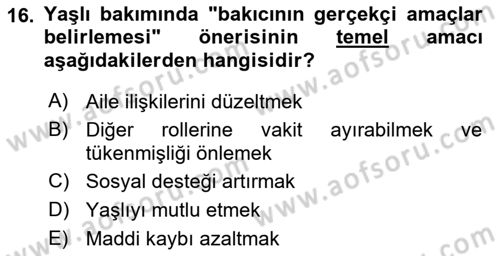 Yaşlılarda Çatışma Ve Stres Yönetimi 2 Dersi 2025 - 2026 Yılı (Vize) Ara Sınav Soruları 16. Soru