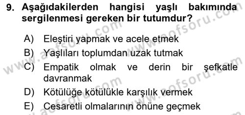 Yaşlılarda Çatışma Ve Stres Yönetimi 2 Dersi 2025 - 2026 Yılı (Vize) Ara Sınav Soruları 9. Soru