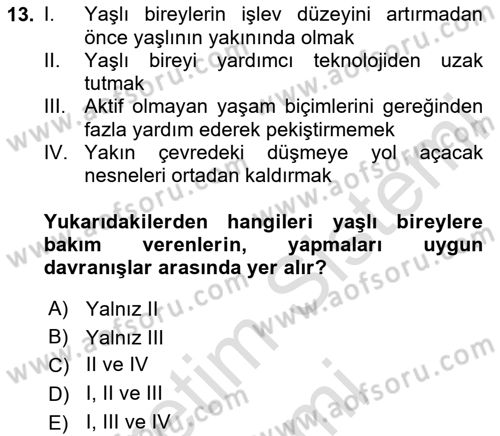 Yaşlılarda Çatışma Ve Stres Yönetimi 2 Dersi 2025 - 2026 Yılı (Final) Dönem Sonu Sınav Soruları 13. Soru